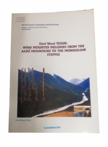 Hard wood tsuur: Wind mounted melodies from the Altai mountains to the Mongolian steppes, ref. BOO-13-00-022
